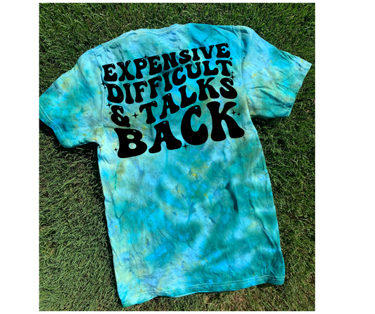 Expensive, Difficult, and Talks Back Tee